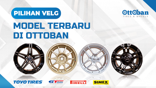 Pilihan Velg Model Terbaru di Ottoban