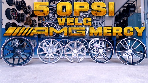 5 Pilihan Velg Mobil AMG Paling Keren Versi Ottoban