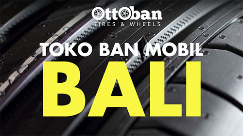 Temukan Toko Ban Mobil Termurah di Denpasar Bali