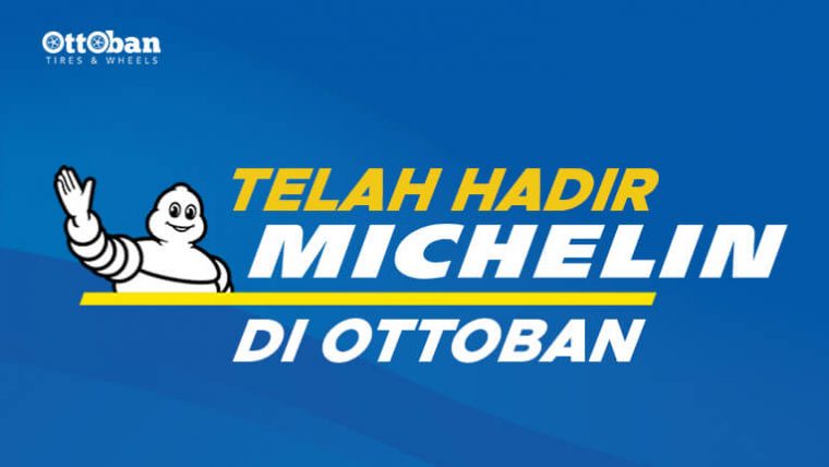 Ban Michelin Telah Hadir di Ottoban